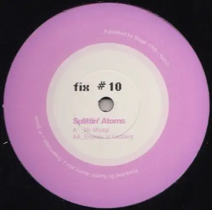 Splittin' Atoms - Mr Miyagi / Snakes 'N' Ladders