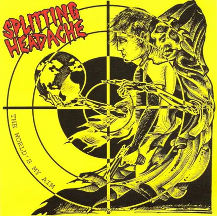 Splitting Headache - The World's My Aim