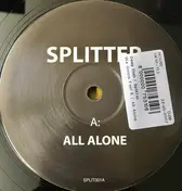 Splittr - All Alone / We Gonna Feel It