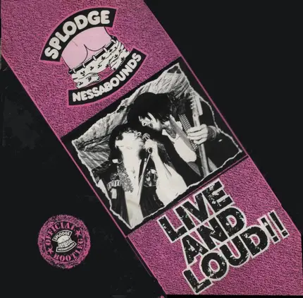 Splodgenessabounds - Live And Loud!!