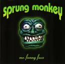 CD - Sprung Monkey - Mr. Funny Face