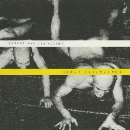 Sprung Aus Den Wolken - Early Recordings