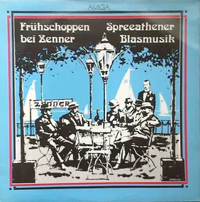 Spreeathener Blasmusik - Frühschoppen bei Zenner