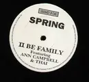 12'' - Spring - II Be Family