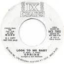 7inch Vinyl Single - Spring - Look To Me Baby