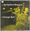 LP - Spring Street Stompers - At Carnegie Hall