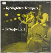 LP - Spring Street Stompers - At Carnegie Hall