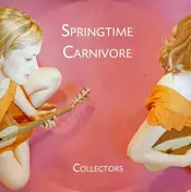 Springtime Carnivore - COLLECTORS
