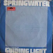 Springwater - Listen Everybody / Guiding Light