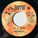 7inch Vinyl Single - Springwell - Let It Show / Gypsy Queen