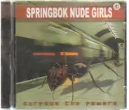 Springbok Nude Girls - Surpass The Powers