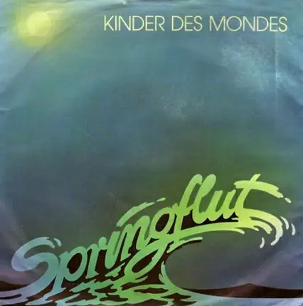 Springflut - Kinder Des Mondes