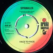 Sprinkler - Face To Face