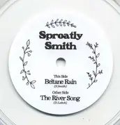 7inch Vinyl Single - Sproatly Smith - Beltane Rain / The River Song - Limited Edition, Numbered, clear pressing