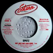 Sputzy - Not Just Any Love Song