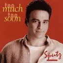 CD - Sputzy - Too Much Too Soon
