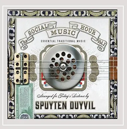 Spuyten Duyvil - The Social Music Hour Vol. 1