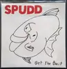 7inch Vinyl Single - Spudd - Get The Bait