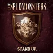The Spudmonsters - Stand up for What You Believe