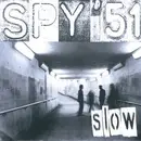 7inch Vinyl Single - Spy '51 - Slow