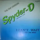 12inch Vinyl Single - Spyder-D Feat. DJ Doc - I Can't Wait (To Rock The Mike)