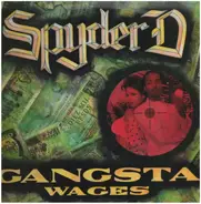 Spyder-D - Gangsta Wages