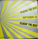 12inch Vinyl Single - Spyder-D - Placin' The Beat