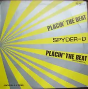 Spyder-D - Placin' The Beat