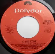 Spyder Turner / Johnny Bristol - Stand By Me / Hang On In There Baby