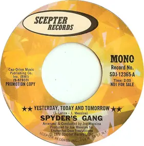 Spyder's Gang - Yesterday, Today And Tomorrow