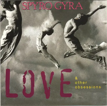 Spyro Gyra - Love & Other Obsessions
