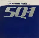 12inch Vinyl Single - SQ-1 - Can You Feel....
