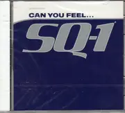 CD Single - SQ-1 - Can You Feel...