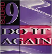 Squad 9 - Do It Again