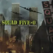 CD - Squad Five-O - Bombs Over Broadway