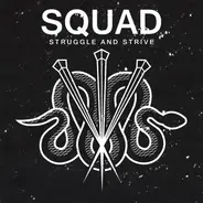 Squad - Struggle And Strive