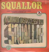 Squallor - I Grandi Insuccessi Degli Squallor
