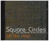 CD - Square Circles - Off the Map