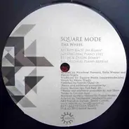 Square Mode - The Wheel