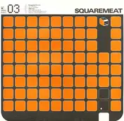 Squaremeat - Squaremeat