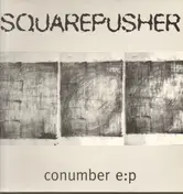 Squarepusher - Conumber EP
