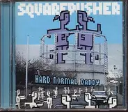 Squarepusher - Hard Normal Daddy