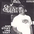 7inch Vinyl Single - Squat - And Stuff Like That