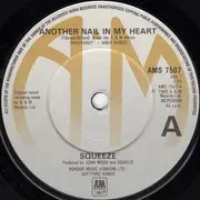 7'' - Squeeze - Another Nail In My Heart