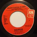 7inch Vinyl Single - Squeeze - Black Coffee In Bed - Company Sleeve
