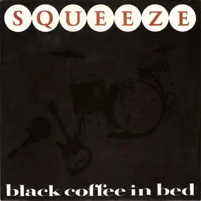 Squeeze - Black Coffee In Bed