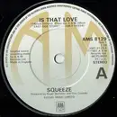 7'' - Squeeze - Is That Love - Company Sleeve