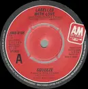 7inch Vinyl Single - Squeeze - Labelled With Love - Push-out Centre