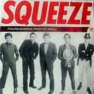 Squeeze - Pulling Mussels (From The Shell)