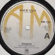 7'' - Squeeze - Slap And Tickle